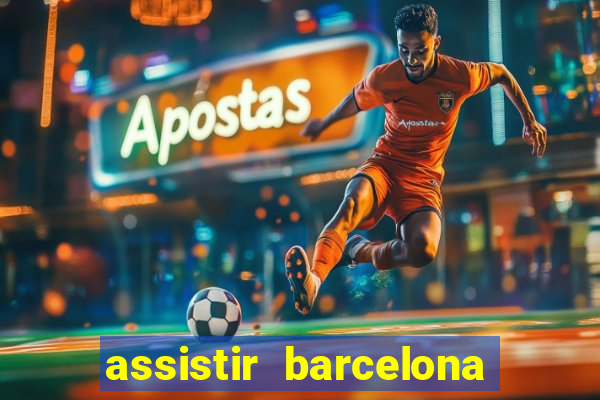 assistir barcelona x real madrid ao vivo futemax